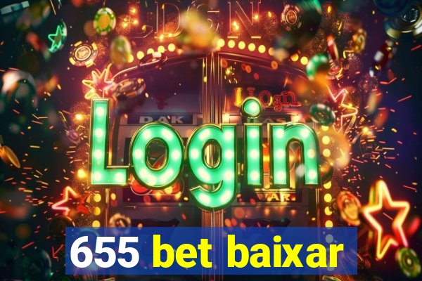 655 bet baixar