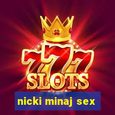 nicki minaj sex