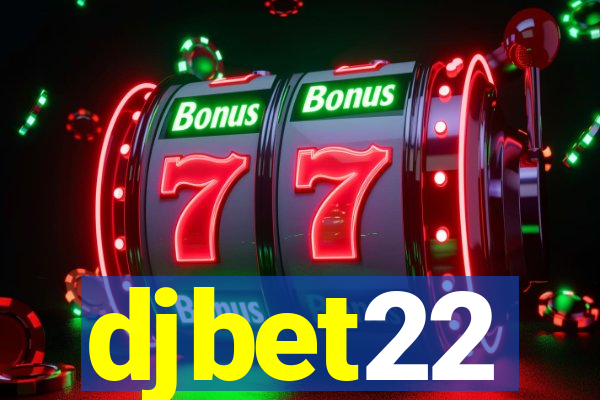 djbet22