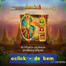 oclick - de bem com a vida resultado do jogo do bicho