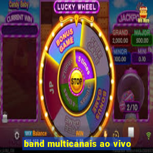 band multicanais ao vivo