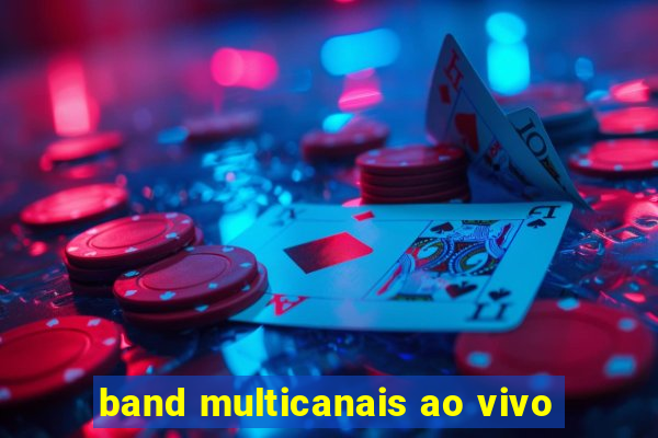 band multicanais ao vivo