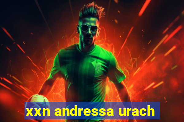 xxn andressa urach