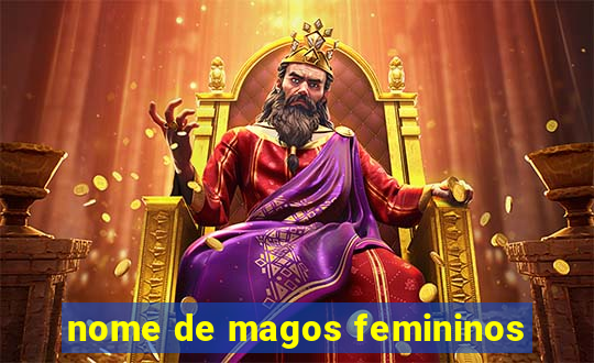 nome de magos femininos