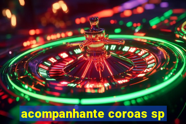 acompanhante coroas sp