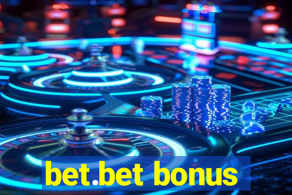 bet.bet bonus