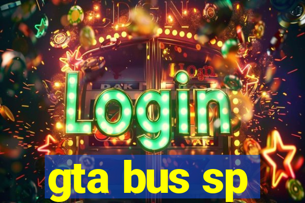 gta bus sp