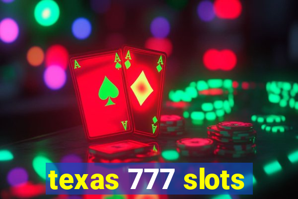 texas 777 slots