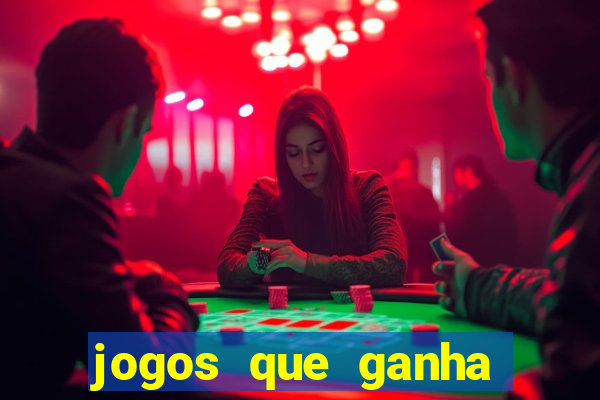 jogos que ganha dinheiro de verdade sem pagar nada