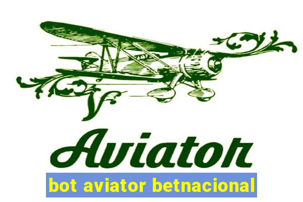 bot aviator betnacional