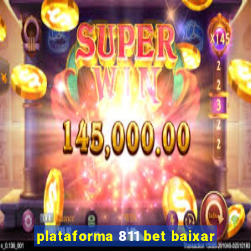 plataforma 811 bet baixar