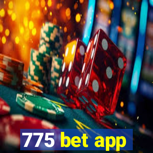 775 bet app