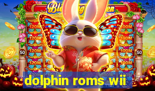 dolphin roms wii