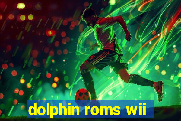 dolphin roms wii