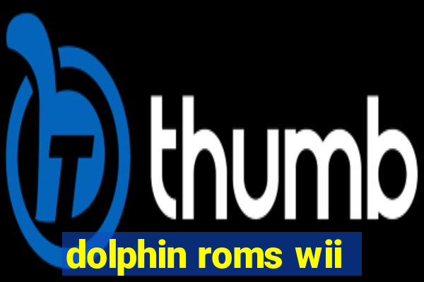 dolphin roms wii