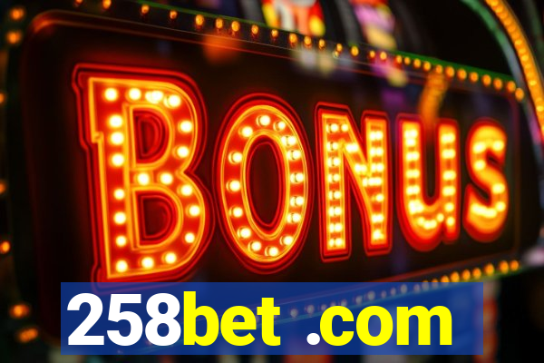 258bet .com