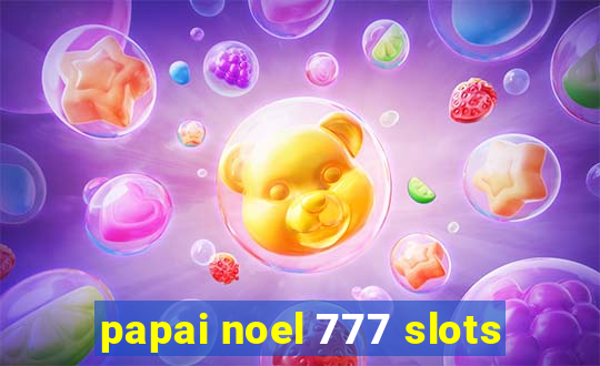 papai noel 777 slots