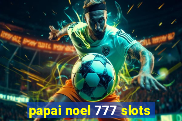 papai noel 777 slots