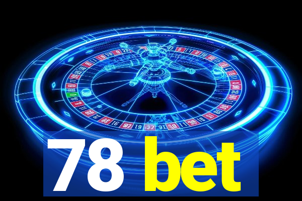 78 bet