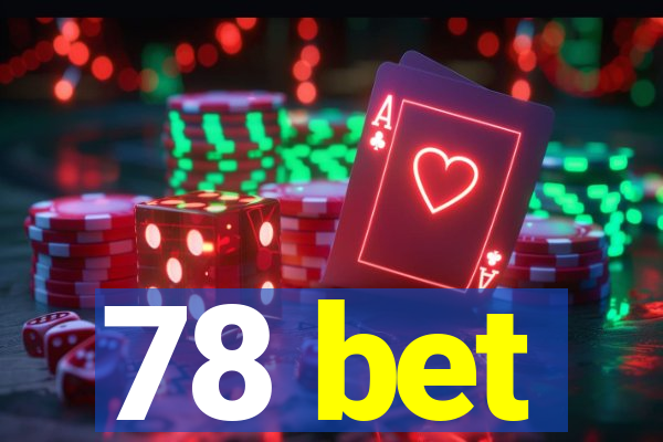 78 bet