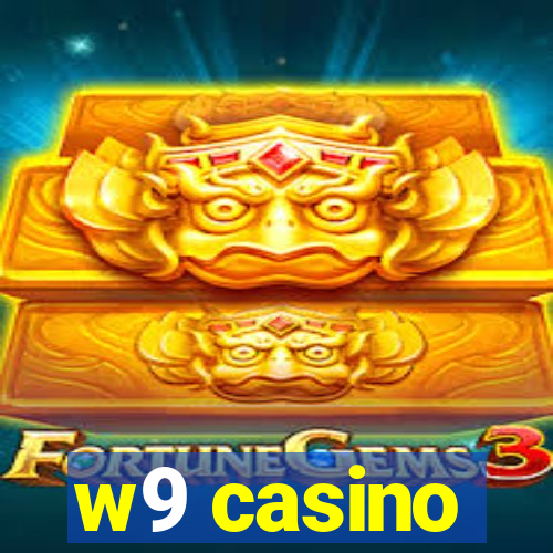 w9 casino