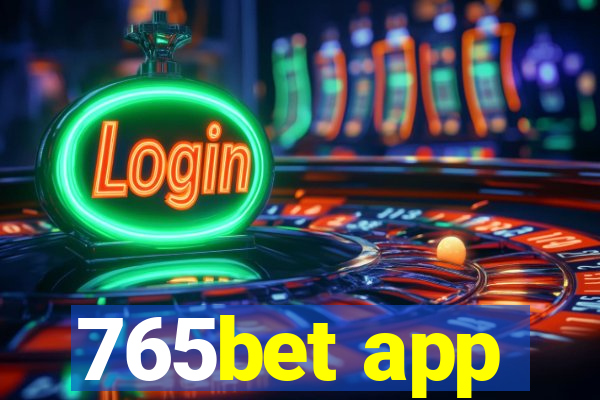 765bet app