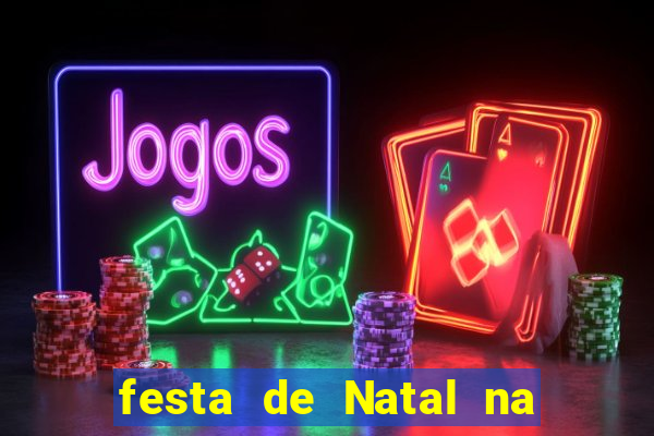 festa de Natal na escola temas