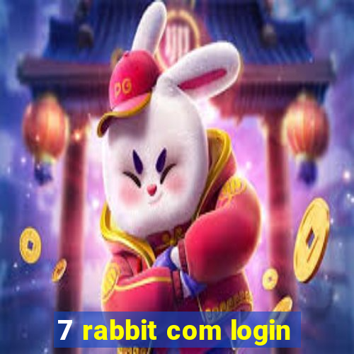 7 rabbit com login