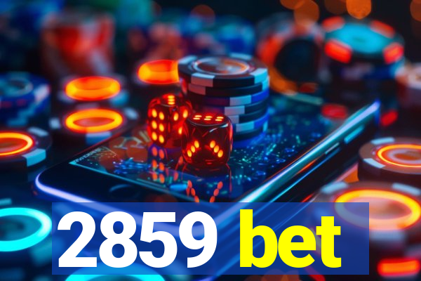 2859 bet