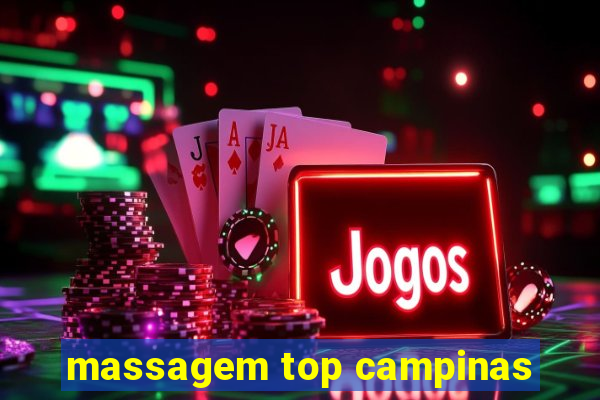 massagem top campinas