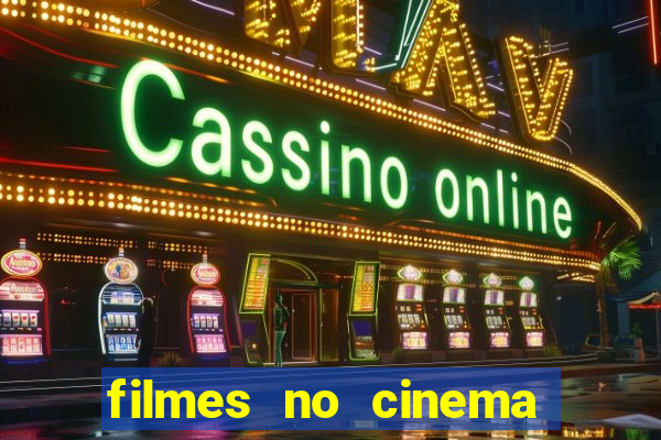 filmes no cinema conquista sul