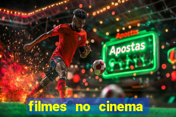 filmes no cinema conquista sul