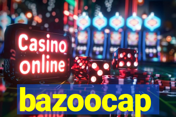 bazoocap