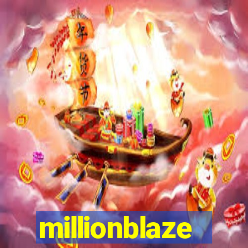 millionblaze