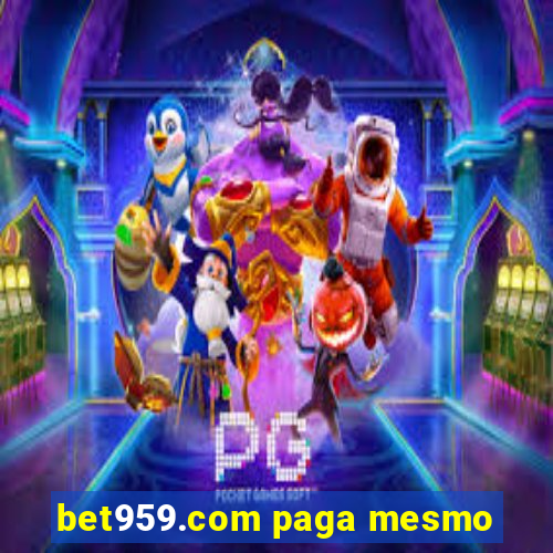 bet959.com paga mesmo