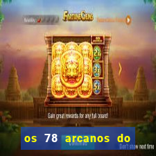 os 78 arcanos do tarot e seus significados