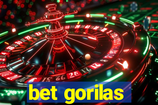 bet gorilas