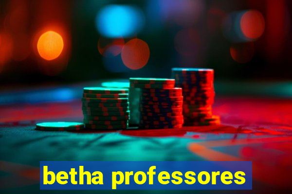 betha professores