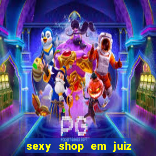 sexy shop em juiz de fora