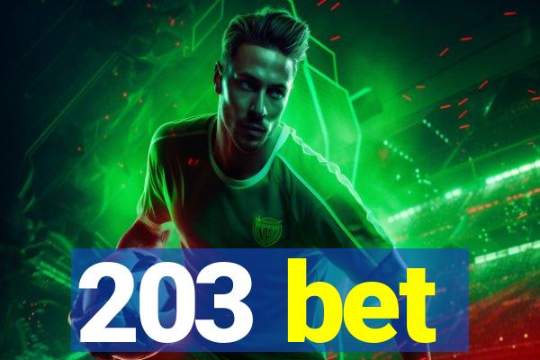 203 bet