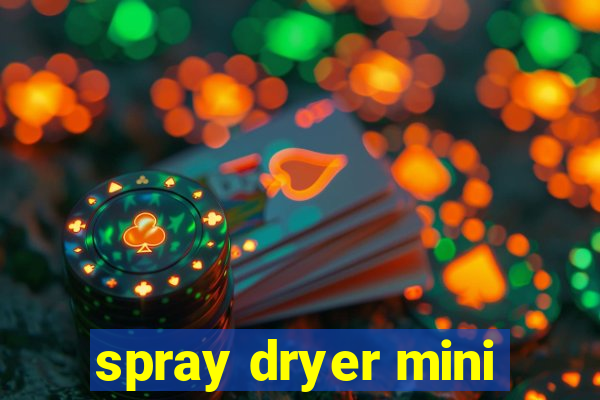 spray dryer mini