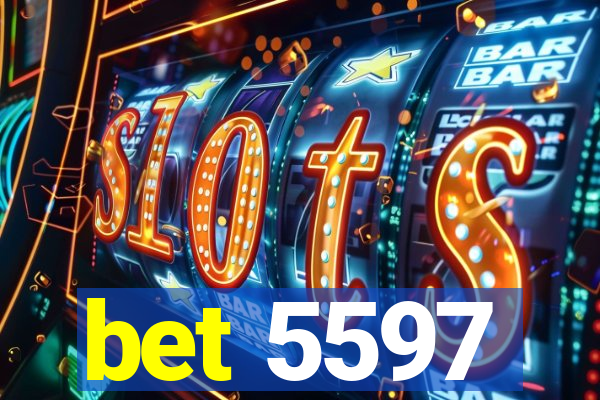 bet 5597