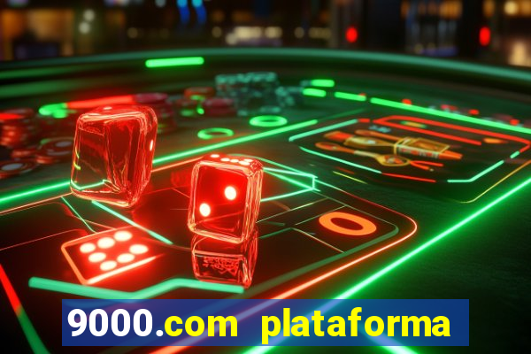 9000.com plataforma de jogos