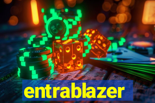 entrablazer