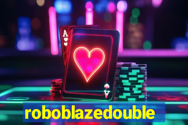 roboblazedouble