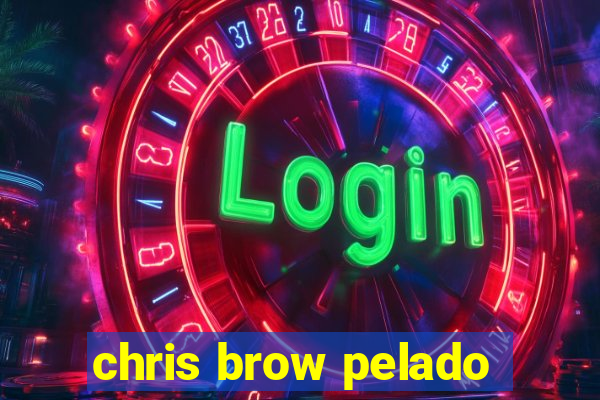 chris brow pelado