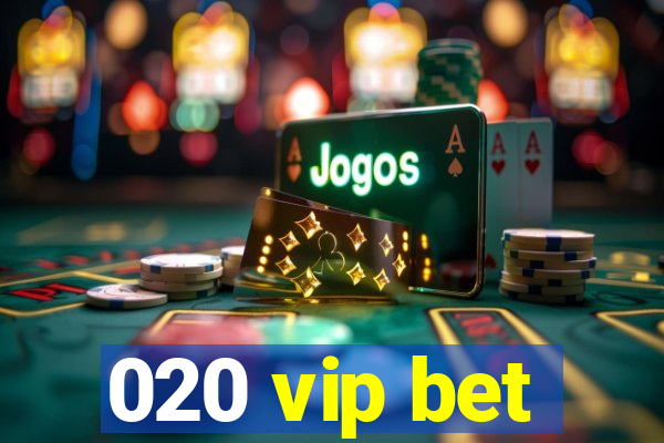 020 vip bet