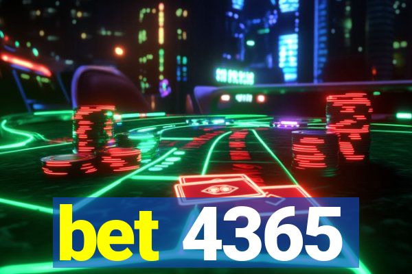 bet 4365