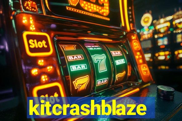 kitcrashblaze