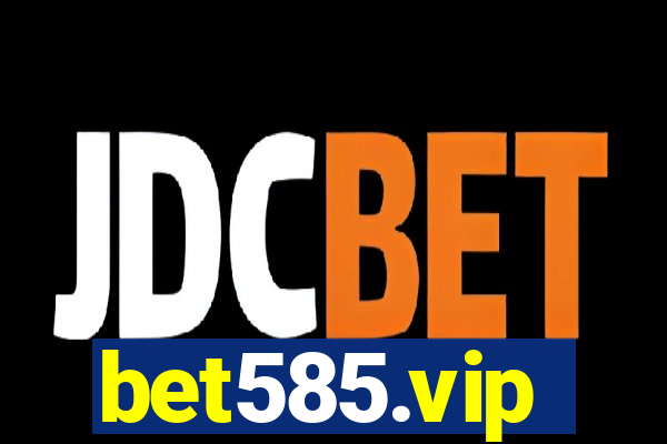 bet585.vip